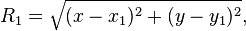 R_1 = \sqrt{(x - x_1)^2 + (y - y_1)^2},