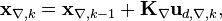 \mathbf{x}_{\nabla, k} = \mathbf{x}_{\nabla, k-1} + \mathbf{K}_{\nabla}\mathbf{u}_{d,\nabla,k},