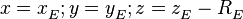 x=x_{E}^{{}};\begin{matrix}
   {}  \\
\end{matrix}y=y_{E}^{{}};\begin{matrix}
   {}  \\
\end{matrix}z=z_{E}^{{}}-R_{E}^{{}}