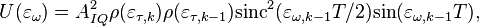 U(\varepsilon_\omega) = A_{IQ}^2\rho(\varepsilon_{\tau,k})\rho(\varepsilon_{\tau,k-1})\mbox{sinc}^2(\varepsilon_{\omega,k-1}T/2)\mbox{sin}(\varepsilon_{\omega,k-1}T),